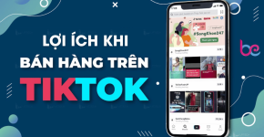 5 Lợi Ích Khi Bán Hàng Trên TikTok Shop