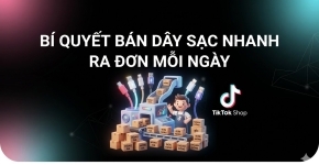 Bí Quyết Bán Dây Sạc Nhanh Ra Đơn Mỗi Ngày