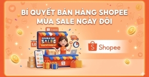 Bí Quyết Bán Hàng Shopee Mùa Sale Ngày Đôi