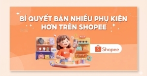 Bí Quyết Bán Nhiều Phụ Kiện Hơn Trên Shopee