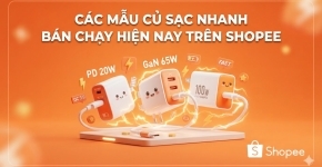 Các Mẫu Củ Sạc Nhanh Bán Chạy Hiện Nay Trên Shopee