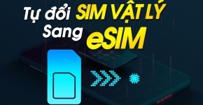 Cách Cài Đặt eSim Nhanh Chóng