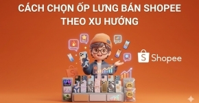 Cách Chọn Ốp Lưng Bán Shopee Theo Xu Hướng