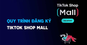 Cách Đăng Ký TikTok Shop Mall Thành Công
