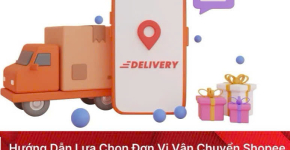 Cách Đổi Đơn Vị Vận Chuyển Trên Shopee Nhanh Chóng, Hiệu Quả