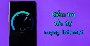Cách Kiểm Tra Tốc Độ Internet Các Nhà Mạng Tại TP.HCM