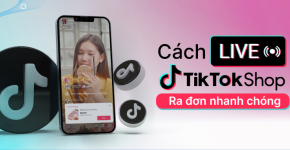 Cách Live TikTok Shop Ra Đơn Nhanh Chóng