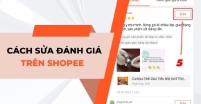 Cách Sửa Đánh Giá Sản Phẩm Trên Shopee 