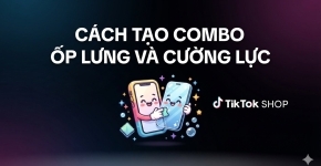 Cách Tạo Combo Ốp Lưng Và Cường Lực 