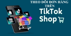Cách Theo Dõi Đơn Hàng Trên TikTok Shop