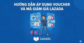Hướng Dẫn Áp Dụng Voucher Và Mã Giảm Giá Lazada