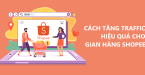 Hướng Dẫn Kéo Traffic Shopee Hiệu Quả