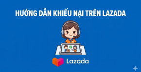 Hướng Dẫn Khiếu Nại Trên Lazada