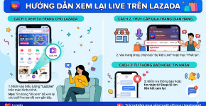 Hướng Dẫn Xem Lại Live Trên Lazada