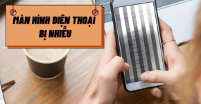 Khắc Phục Lỗi Màn Hình Điện Thoại Bị Nhiễu Màu, Nhiễu Từ