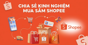 Kinh Nghiệm Mua Sắm Shopee An Toàn Và Hiệu Quả