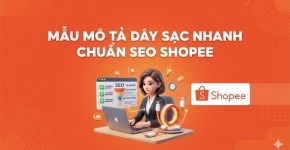 Mẫu Mô Tả Dây Sạc Nhanh Chuẩn SEO Shopee