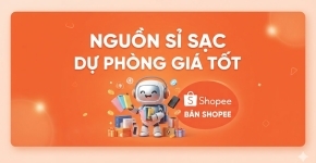 Nguồn Sỉ Sạc Dự Phòng Giá Tốt Bán Shopee