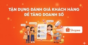 Tận Dụng Đánh Giá Khách Hàng Để Tăng Doanh Số