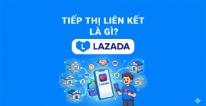 Tiếp Thị Liên Kết Lazada Là Gì?